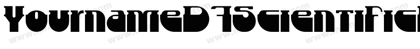 YournameD7ScientificEighth Medium字体转换